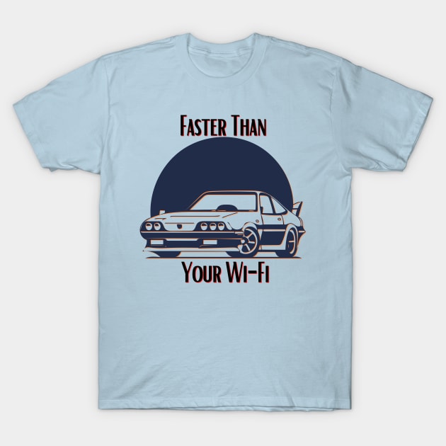 Faster Than Your Wi-Fi T-Shirt by stylishkhan